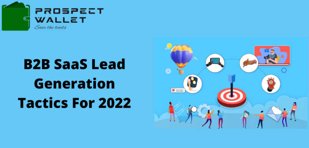 B2B SaaS Lead Generation Tactics For 2022 | Prospect Wallet